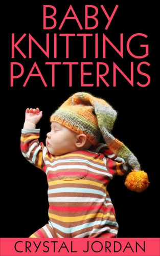 Crystal Jordan: Baby Knitting Patterns