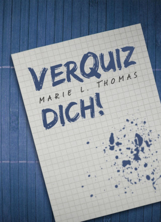 Marie L. Thomas: VerQuiz dich!