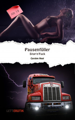 Carolyn Heat: Pausenfüller: Stop'n' Fuck