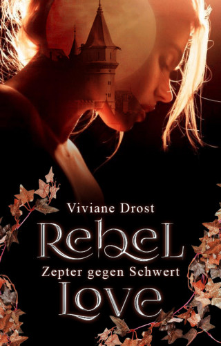 Viviane Drost: Rebel Love