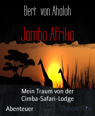 Bert von Ahaloh: Jambo Afrika