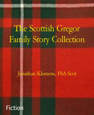 FSA Jonathan Klemens Scot: The Scottish Gregor Family Story Collection