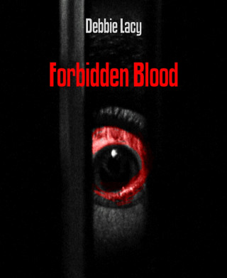 Debbie Lacy: Forbidden Blood
