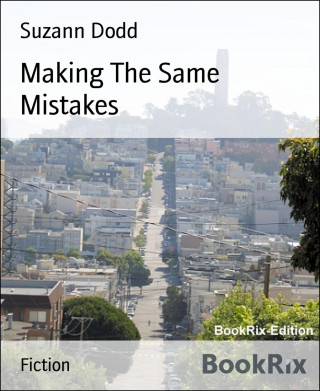 Suzann Dodd: Making The Same Mistakes