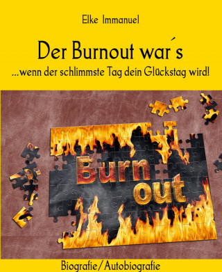 Elke Immanuel: Der Burnout war´s