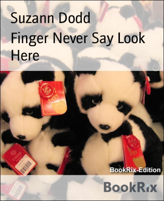 Suzann Dodd: Finger Never Say Look Here