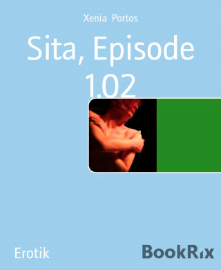 Xenia Portos: Sita, Episode 1.02