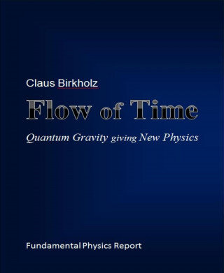 Claus Birkholz: Flow of Time