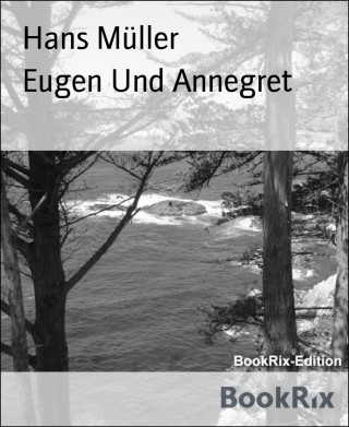 Hans Müller: Eugen Und Annegret
