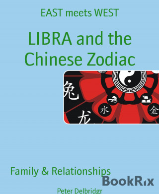 Peter Delbridgr: LIBRA and the Chinese Zodiac