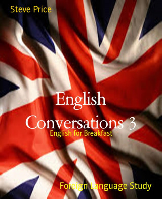 Steve Price: English Conversations 3