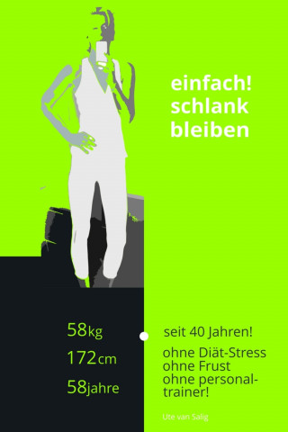 Ute van Salig: einfach ! schlank bleiben