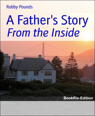 Robby Pounds: A Father's Story