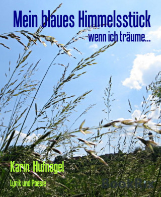 Karin Hufnagel: Mein blaues Himmelsstück