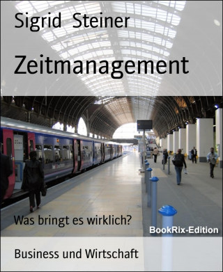 Sigrid Steiner: Zeitmanagement