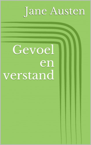 Jane Austen: Gevoel en verstand