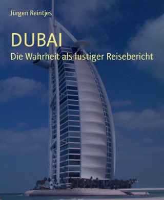 Jürgen Reintjes: DUBAI
