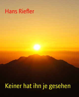 Hans Riefler: Keiner hat ihn je gesehen