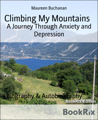 Maureen Buchanan: Climbing My Mountains