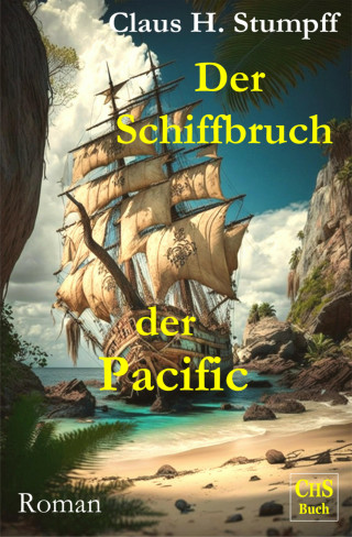 Frederick Marryat, Claus H. Stumpff: Der Schiffbruch der Pacific