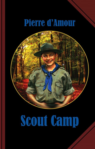 Pierre d'Amour: Scout Camp