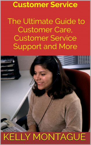 Kelly Montague: Customer Service