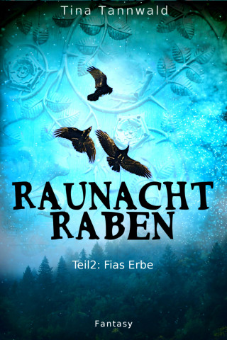 Tina Tannwald: Fias Erbe