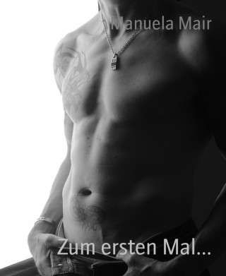 Manuela Mair: Zum ersten Mal...