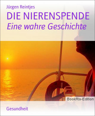 Jürgen Reintjes: DIE NIERENSPENDE