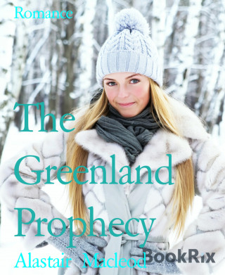 Alastair Macleod: The Greenland Prophecy