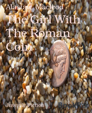 Alastair Macleod: The Girl With The Roman Coin