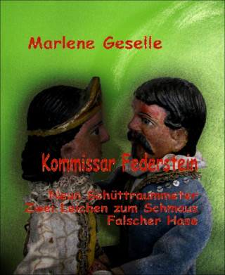 Marlene Geselle: Kommissar Federstein - Sammelband 1