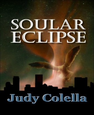 Judy Colella: Soular Eclipse