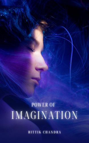 Rittik Chandra: Power of Imagination
