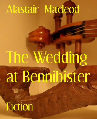 Alastair Macleod: The Wedding at Bennibister