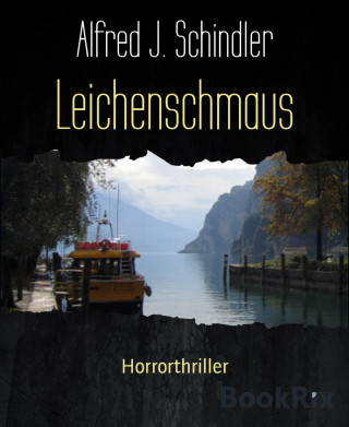 Alfred J. Schindler: Leichenschmaus
