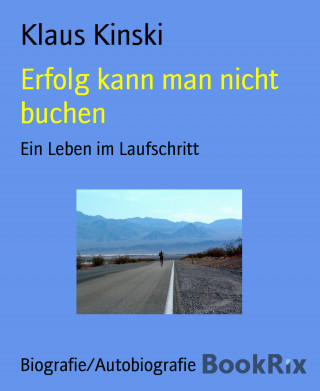 Klaus Kinski: Erfolg kann man nicht buchen