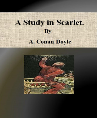 A.Conan Doyle: A Study in Scarlet