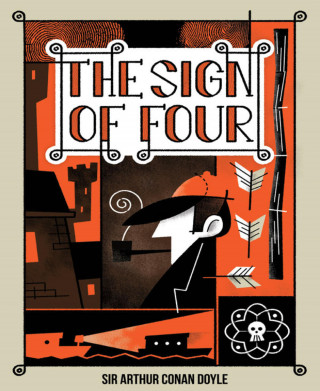 Arthur Conan Doyle: The Sign of Four