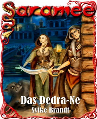 Sylke Brandt: Saramee 3: Das Dedra-Ne