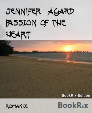 Jennifer Agard: PASSION OF THE HEART