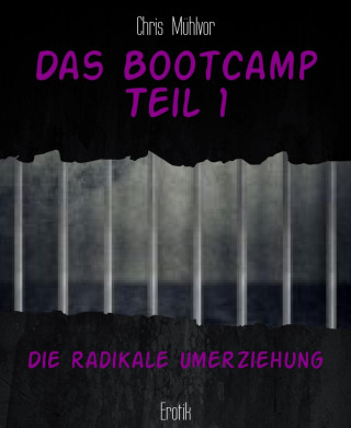 Chris Mühlvor: Das Bootcamp Teil 1