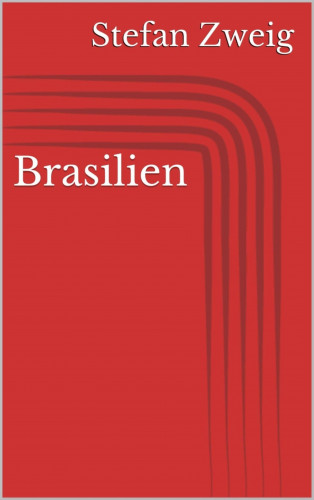 Stefan Zweig: Brasilien