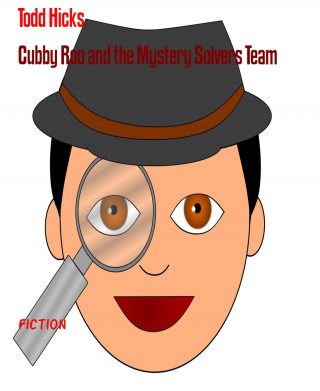 Todd Hicks: Cubby Roo and the Mystery Solvers Team