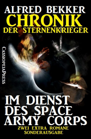 Alfred Bekker: Chronik der Sternenkrieger EXTRA - Im Dienst des Space Army Corp