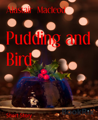 Alastair Macleod: Pudding and Bird