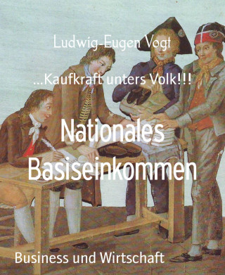 Ludwig-Eugen Vogt: Nationales Basiseinkommen