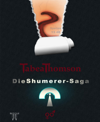 Tabea Thomson: Spin-off zur: Die Shumerer-Saga – Band 1 – Süchtig ♀ ♂ –