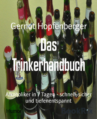 Gernot Hopfenberger: Das Trinkerhandbuch