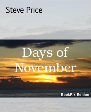 Steve Price: Days of November